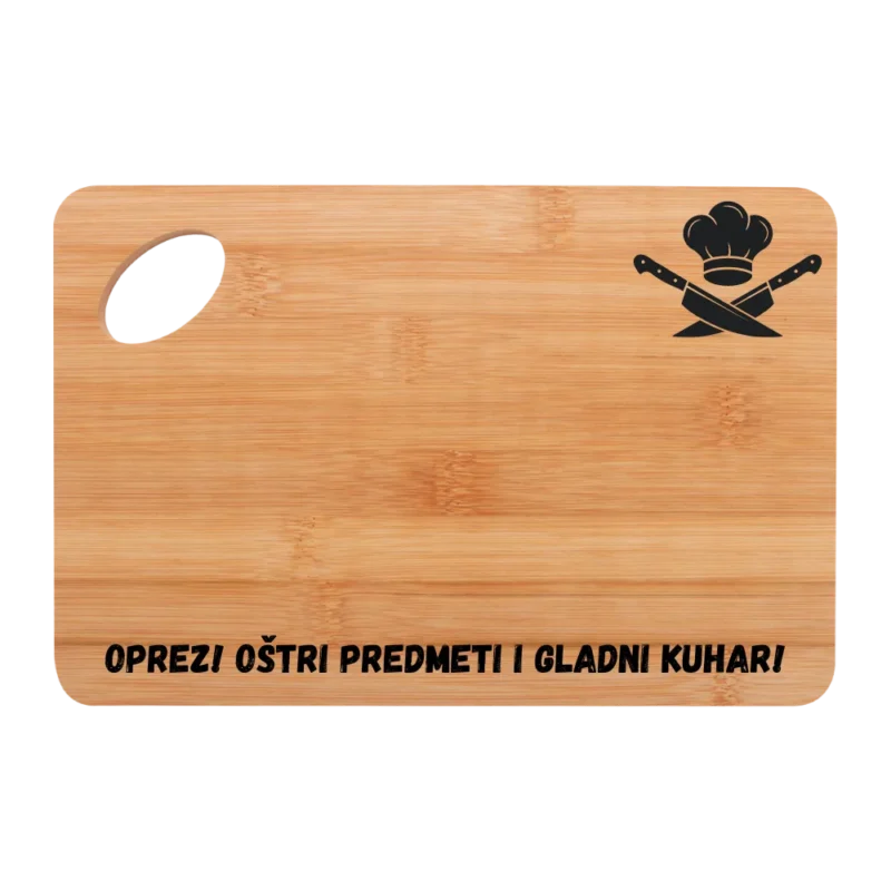 Daska za rezanje - Oprez! Oštri predmeti i gladni kuhar!